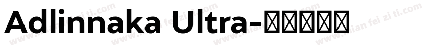 Adlinnaka Ultra字体转换